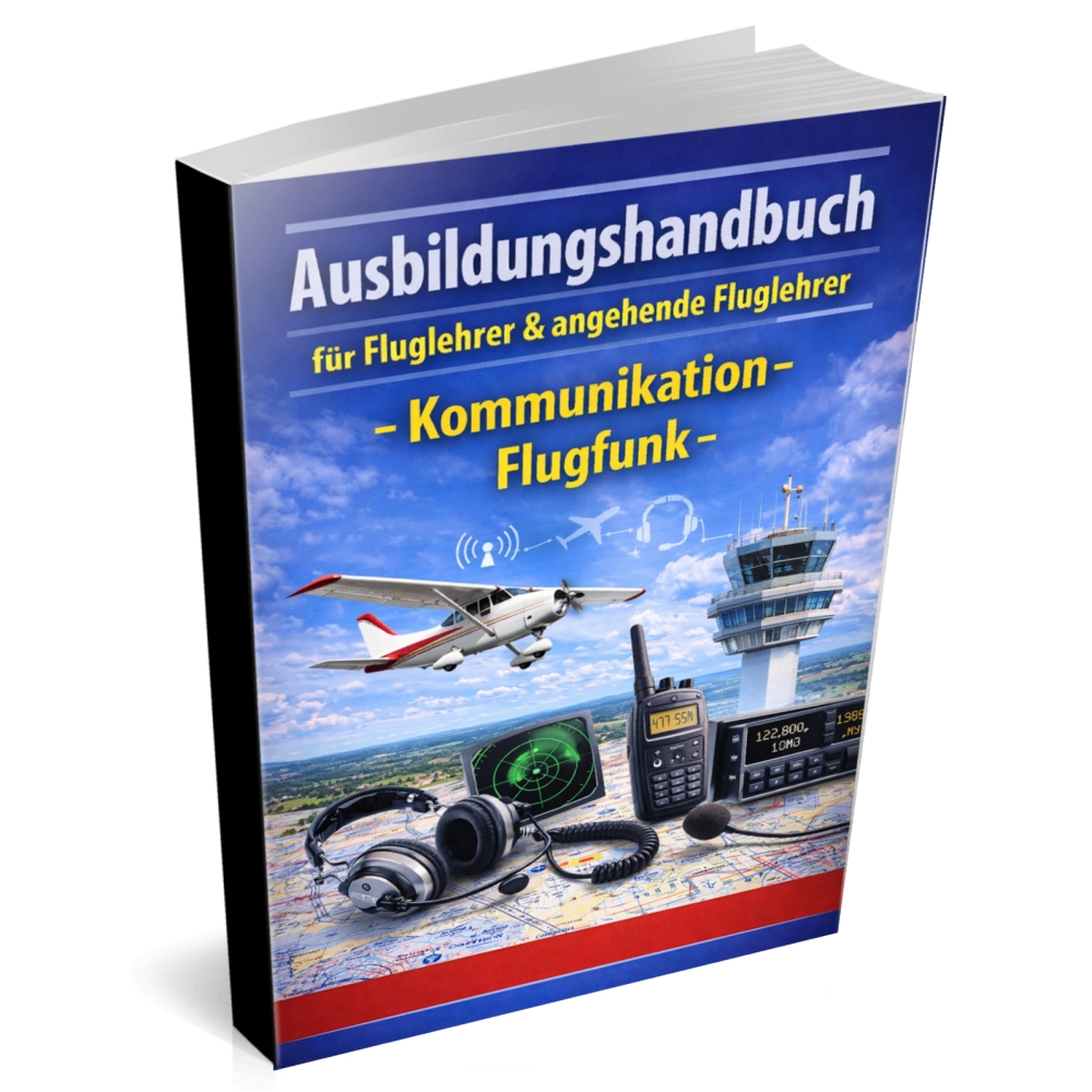 Bild 1 von Ausbildungshandbuch - Kommunikation UL/LAPL/PPL für Fluglehrer & angehende Fluglehrer (Buch/Print)