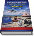 Bild 2 von Ausbildungshandbuch - Luftrecht UL/LAPL/PPL für Fluglehrer & angehende Fluglehrer (Buch/Print)